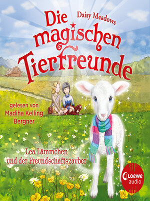 cover image of Lea Lämmchen und der Freundschaftszauber